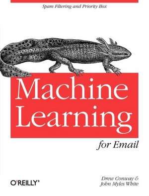 Machine Learning for Email de Drew Conway