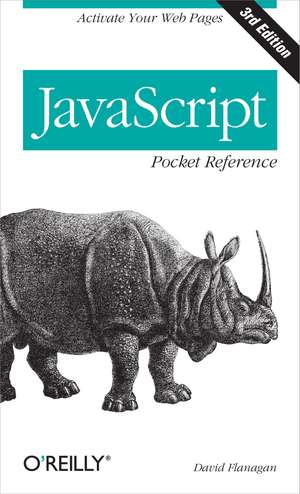 JavaScript Pocket Reference 3e de David Flanagan