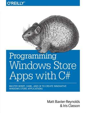 Programming Windows Store Apps with C# de Matthew Baxter–reynolds