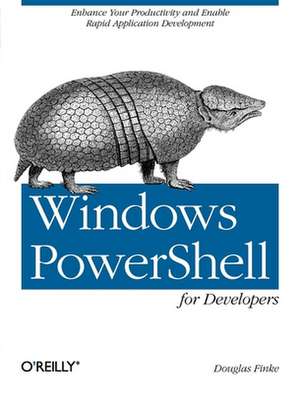 Windows PowerShell for Developers de Douglas Finke