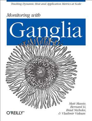 Monitoring with Ganglia de Matt Massie