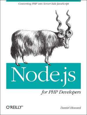 Node.js for PHP Developers de Daniel Howard