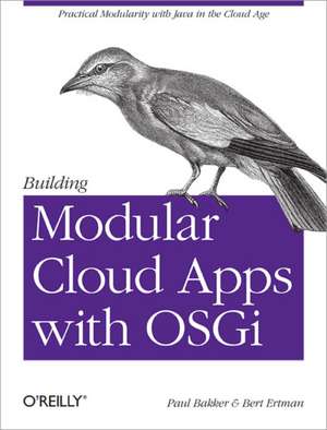 Building Modular Cloud Apps with Osgi de Paul Bakker