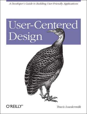 User–Centered Design de Travis Lowdermilk