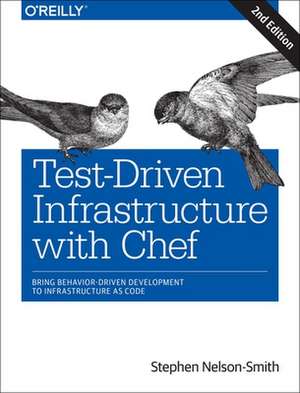 Test–Driven Infrastructure with Chef 2ed de Stephen Nelson–smith