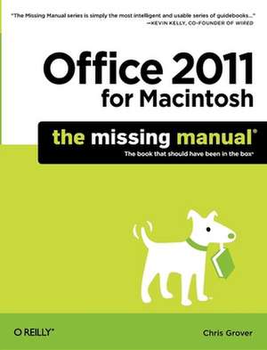 Office 2011 for Macintosh: The Missing Manual de Chris Grover