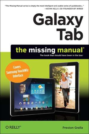 Galaxy Tab: The Missing Manual de Preston Gralla