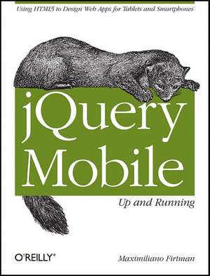 jQuery Mobile – Up and Running de Maximiliano Firtman