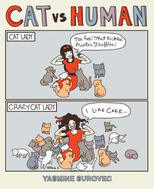 Cat Versus Human de Yasmine Surovec