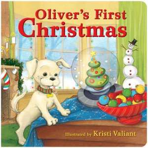 Oliver's First Christmas de Kristi Valiant