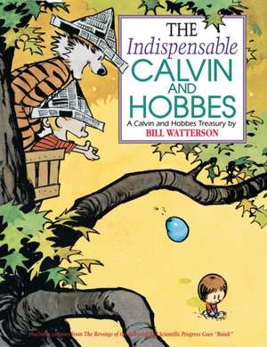 The Indispensable Calvin and Hobbes de Bill Watterson