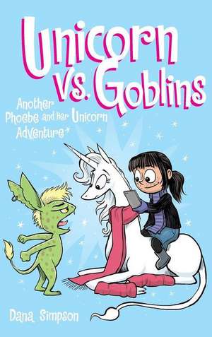 Unicorn vs. Goblins de Dana Simpson