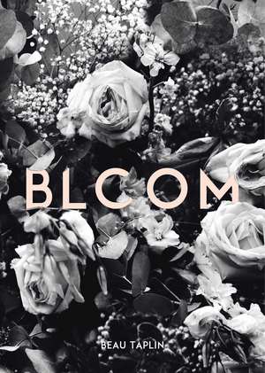 Bloom de Beau Taplin