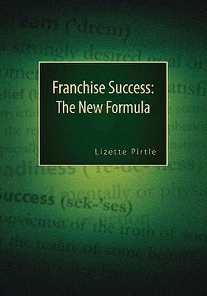 Franchise Success de Lizette Pirtle