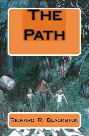 The Path de Richard R. Blackston