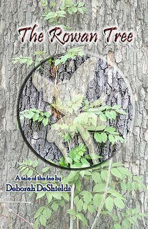 The Rowan Tree: The Devil's Puppet de Deborah DeShields