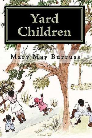 Yard Children de Mary May Burruss