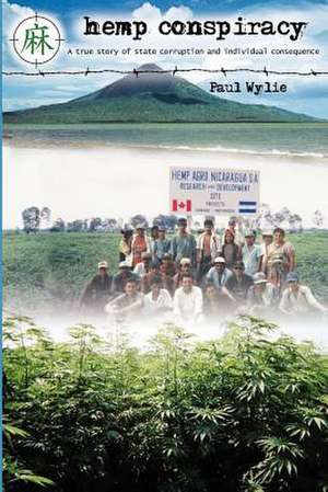 Hemp Conspiracy de Paul Wylie