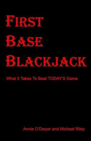 First Base Blackjack de Annie O'Dwyer