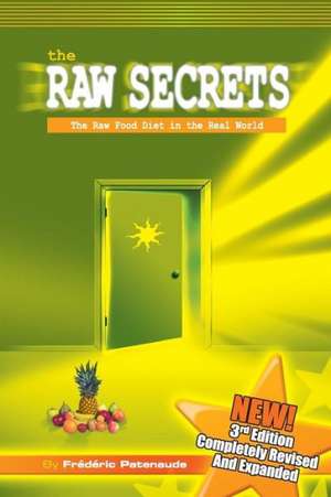 The Raw Secrets de Frederic Patenaude