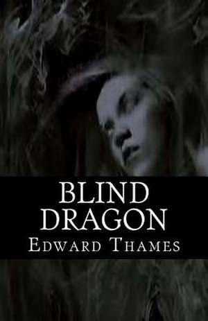 Blind Dragon de Thames, MR Edward