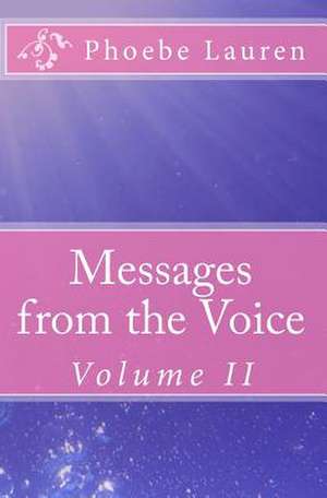 Messages from the Voice de Phoebe Lauren