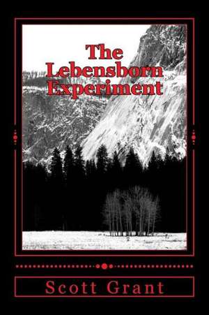 The Lebensborn Experiment: Hitler's Quest to Establish a Master Race de Scott Grant