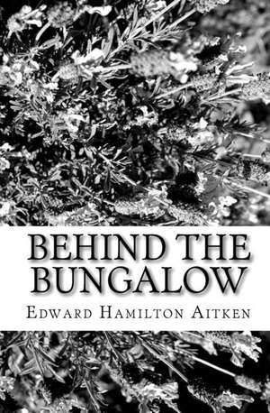 Behind the Bungalow de Edward Hamilton Aitken