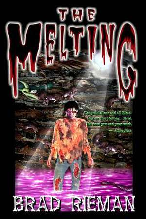 The Melting de Brad Rieman