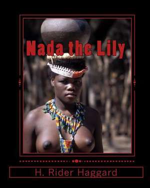 NADA the Lily de H. Rider Haggard