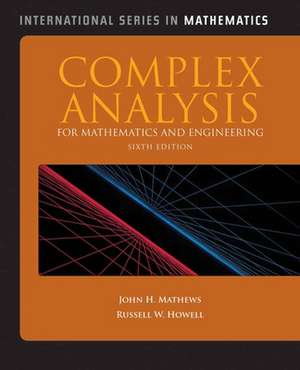 Complex Analysis for Mathematics and Engineering de John H. Mathews