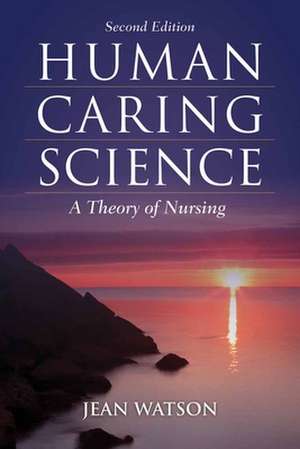 Watson, J: Human Caring Science