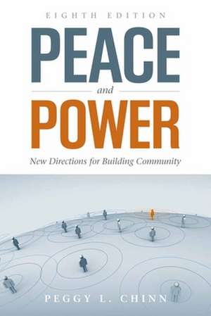 Peace and Power: New Directions for Building Community de Peggy L. Chinn