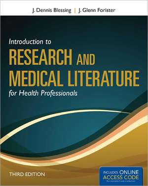 Introduction to Research and Medical Literature for Health Professionals [With Web Access] de J. Glenn Forister