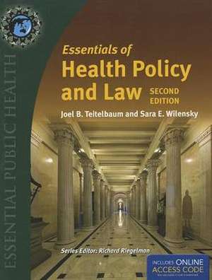 Essentials of Health Policy and Law de Joel B. Teitelbaum