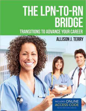 The LPN-To-RN Bridge de Allison J. Terry