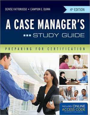 A Case Manager's Study Guide with Access Code de Denise Fattorusso