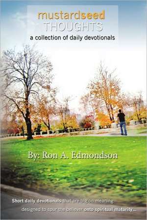 Mustard Seed Thoughts de Ron A. Edmondson