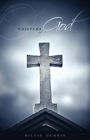 Whispers of God de Billie Durbin