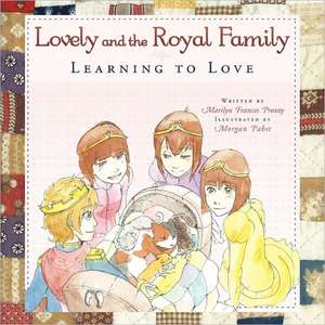 Lovely and the Royal Family de Marilyn Frances Prouty