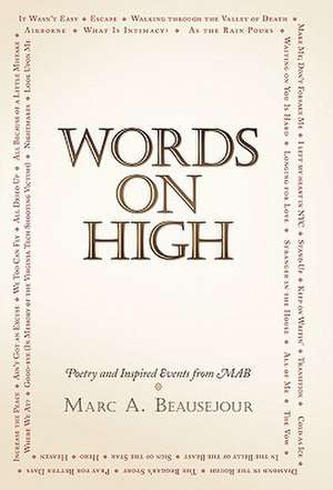 Words on High de Marc A. Beausejour