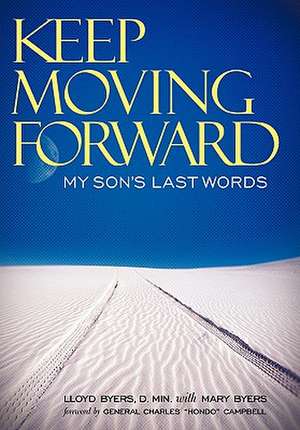 Keep Moving Forward de Lloyd Byers D. Min