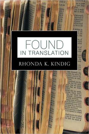 Found in Translation de Rhonda K. Kindig