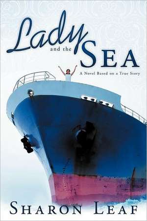 Lady and the Sea de Sharon Leaf