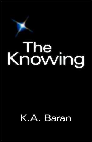 The Knowing de K. A. Baran