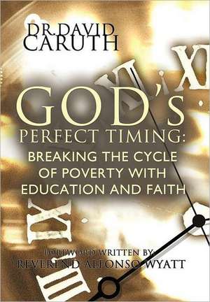 God's Perfect Timing de David D. Caruth