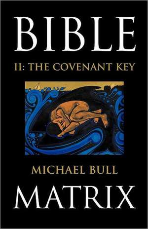 Bible Matrix II de Michael Bull