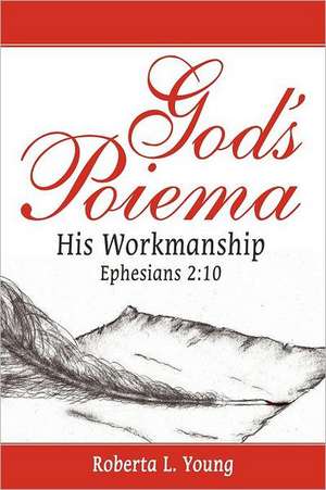 God's Poiema de Roberta L. Young