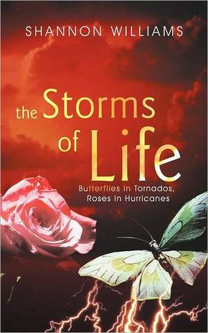 The Storms of Life de Shannon Williams