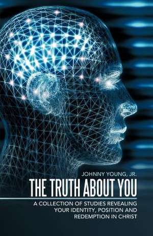 The Truth about You de Johnny Young Jr